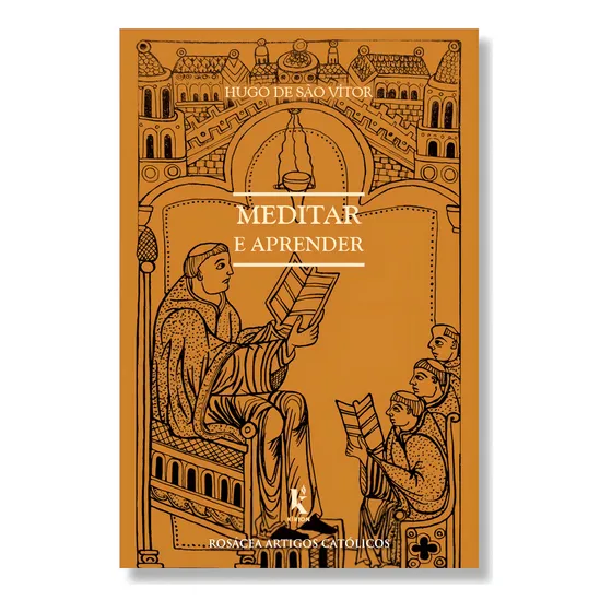 Meditar E Aprender: Sobre O Modo De Aprender E Meditar: Opúsculo Áureo Sobre A Arte De Meditar, De Hugo De São Vítor. Não Se Aplica Editorial Kírion, Tapa Mole, Edición 1 En Português, 2024