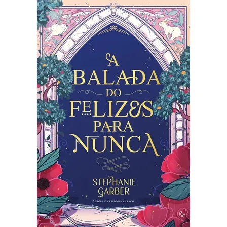 Livro A Balada Do Felizes Para Nunca (sucesso No Tiktok)