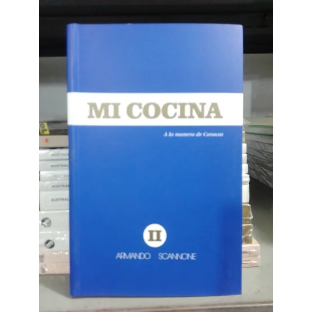 Mi Cocina Armando Scannone A La Manera De Caracas
