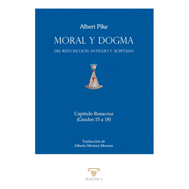 Moral Y Dogma (capítulo Rosacruz) - Albert Pike