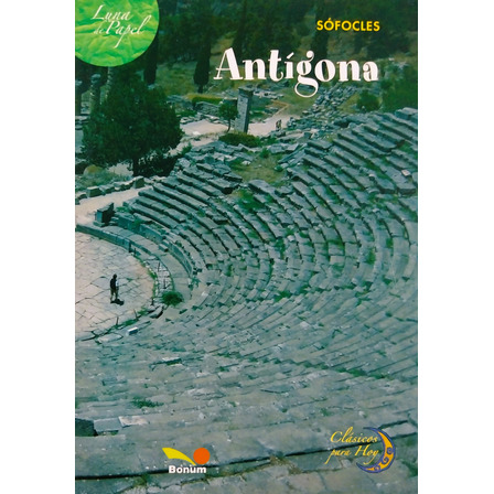 Antígona - Sófocles Antígona - Sófocles