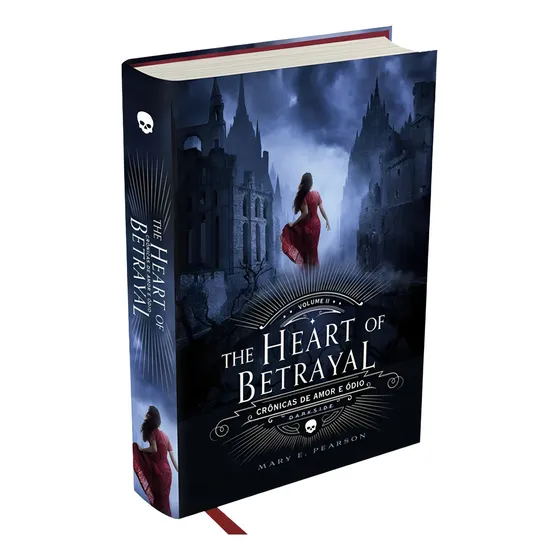The Heart of Betrayal - Crônicas de Amor e Ódio - Vol. 2, de Pearson, Mary. Crônicas de Amor e Ódio (2), vol. 2. Editorial Darkside Entretenimento Ltda Epp, capa dura em português, 2016