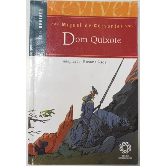 Livro Dom Quixote Serie Reviver - Miguel De Cervantes E Adap. Rosana Rios [2005]