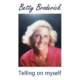 Livro: Betty Broderick: Contando Sobre Mim Mesma Livro: Betty Broderick: Contando Sobre Mim Mesma