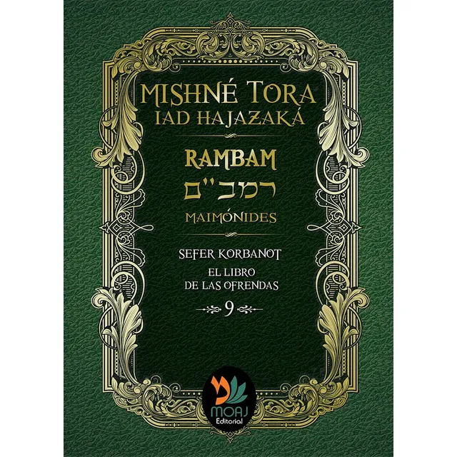 Mishne Tora El Libro De Los Korbanot Tomo 9