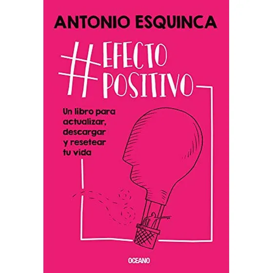 Libro Efecto Positivo - Antonio Esquinca
