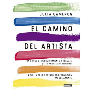 Camino Del Artista, De Julia Cameron. Editora Aguilar, Capa Mole Em Espanhol, 9999 Camino Del Artista, De Julia Cameron. Editora Aguilar, Capa Mole Em Espanhol, 9999