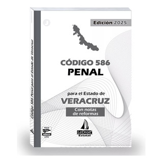 Código 586 Penal Para El Estado De Veracruz, 2025, Ledroit. Código 586 Penal Para El Estado De Veracruz, 2025, Ledroit.