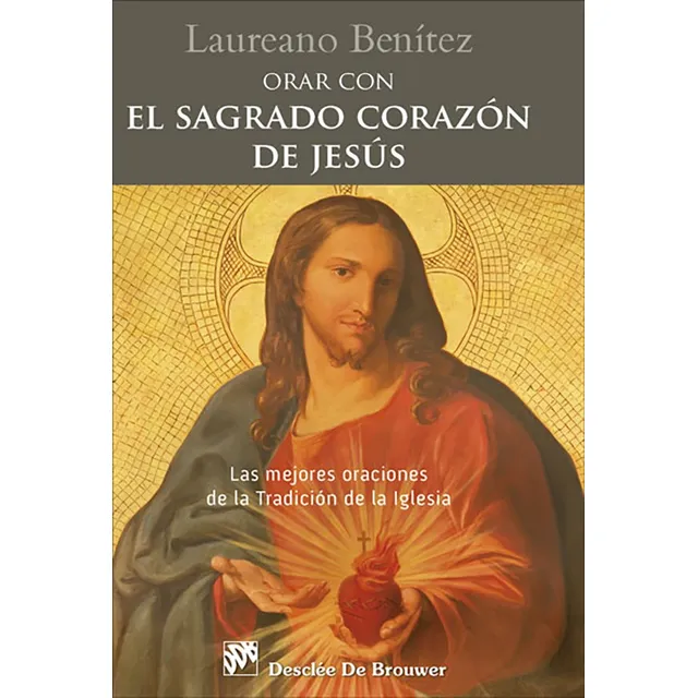 Orar Con El Sagrado Corazón De Jesús. Las Mejores Oracion...
