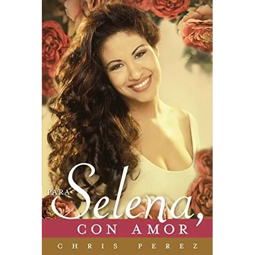 Livro: Para Selena, Com Amor (edição Em Espanhol) - Brochura