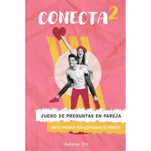 Conecta2 | Juego De Preguntas En Pareja Para Conocerse Mas Y