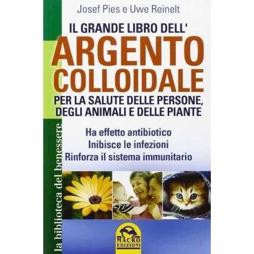 Il Grande Libro Dell'argento Colloidale.