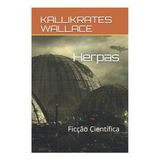 Libro: Herpas: Ficção Científica (barnard) (portuguese Libro: Herpas: Ficção Científica (barnard) (portuguese