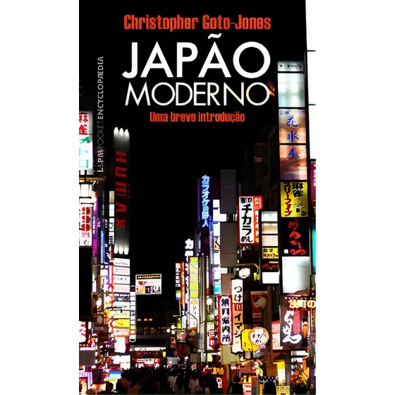 Japão Moderno, De Goto-jones, Christopher. Editora L±, Capa Mole Em Português, 2019