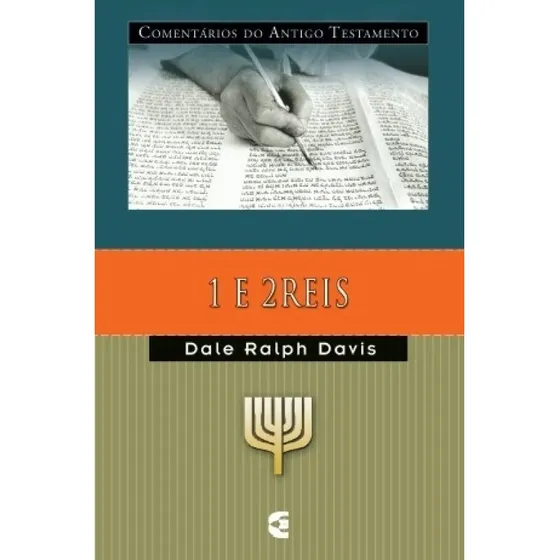  Comentário Do At - 1 E 2 Reis | Dale Ralph Davis