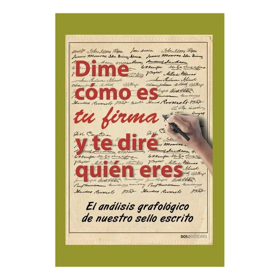 Livro: Diga-me Como É A Sua Assinatura E Eu Te Direi Quem És