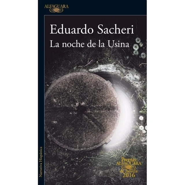 La Noche De La Usina - Eduardo Sacheri