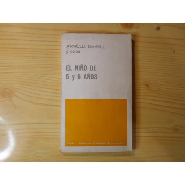 El Niño De 5 Y 6 Años - Arnold Gesell