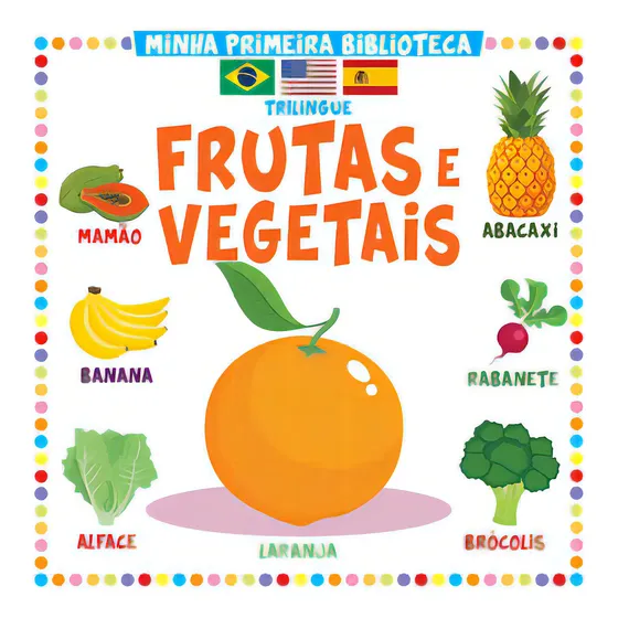 Coleção Minha Primeira Biblioteca Trilíngue Frutas e Vegetais De On Line Editora Capa Dura