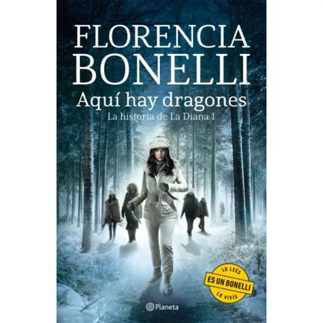 Florencia Bonelli Aquí Hay Dragones Planeta 2025