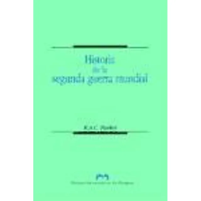 Historia De La Segunda Guerra Mundial