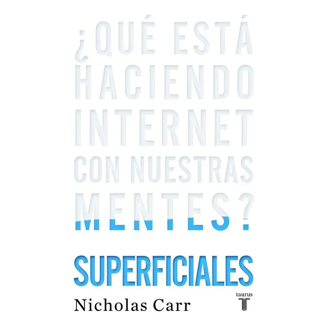 Libro Superficiales De Nicholas Carr