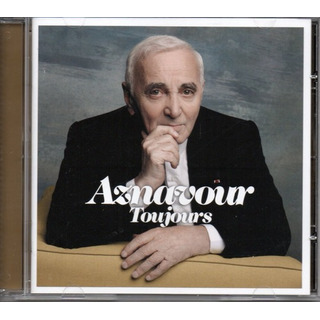 Cd Charles Aznavours - Toujours Cd Charles Aznavours - Toujours