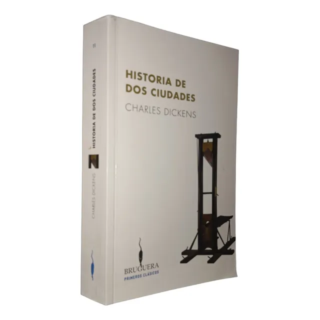 Historia De Dos Ciudades. Ch Dickens. Editorial Bruguera.