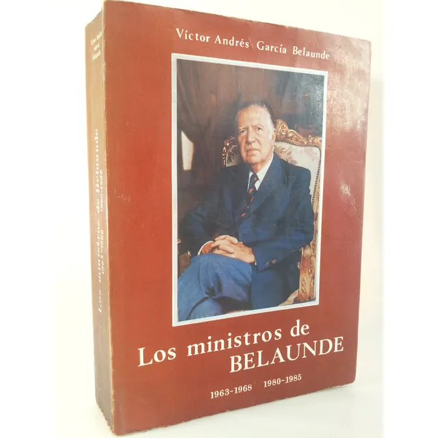 Los Ministros De Belaunde 1963-68, 1980-85 Victor G Belaunde