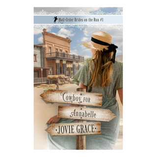 Libro: Cowboy Para Annabelle Brides On The Run) Libro: Cowboy Para Annabelle Brides On The Run)