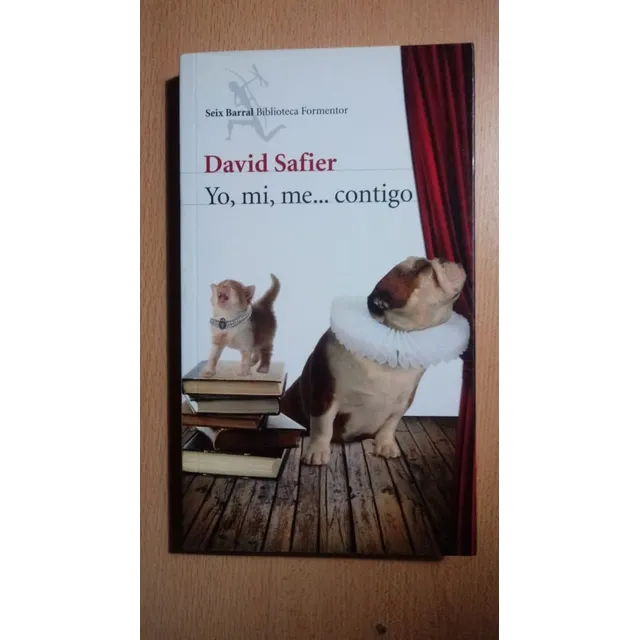 Yo, Mi, Me... Contigo - David Safier - Ed.seix Barral