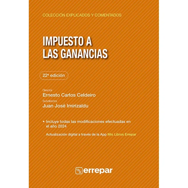 Impuesto A Las Ganancias Explicado Y Comentado 22° Ed., De Aa.vv. Explicados Y Comentados, Vol. 1. Editorial Errepar, Tapa Blanda, Edición 22°ed. En Español, 2025