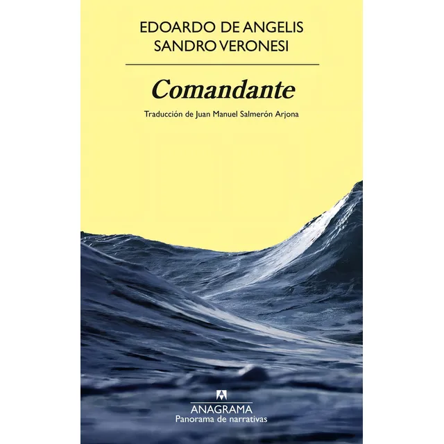 Comandante, De Veronesi, Sandro., Vol. 1. Editorial Anagrama, Tapa Blanda En Spa, 2024