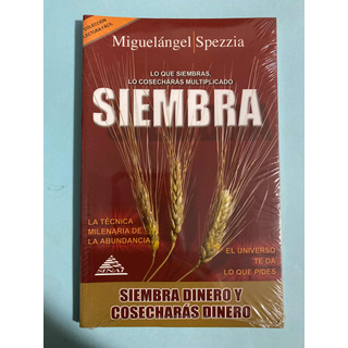 Libro Siembra Dinero Y Cosecharás Dinero Miguel A. Spezzia Libro Siembra Dinero Y Cosecharás Dinero Miguel A. Spezzia