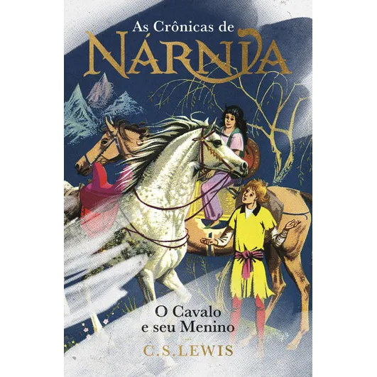 As Crônicas De Nárnia: O Cavalo E Seu Menino C.S. Lewis Editora HarperCollinsBrasil