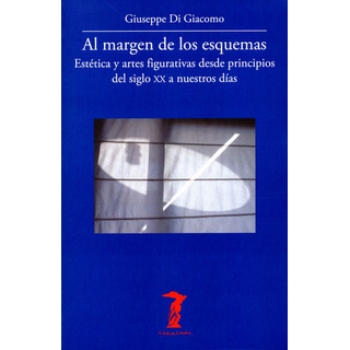 Al Margen De Los Esquemas, De Di Giacomo, Giuseppe. Editorial A. Machado Libros S. A., Tapa Blanda En Español Al Margen De Los Esquemas, De Di Giacomo, Giuseppe. Editorial A. Machado Libros S. A., Tapa Blanda En Español