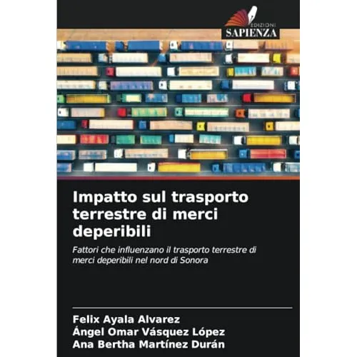 Libro Impatto Sul Trasporto Terrestre Di Merci Deperibili De