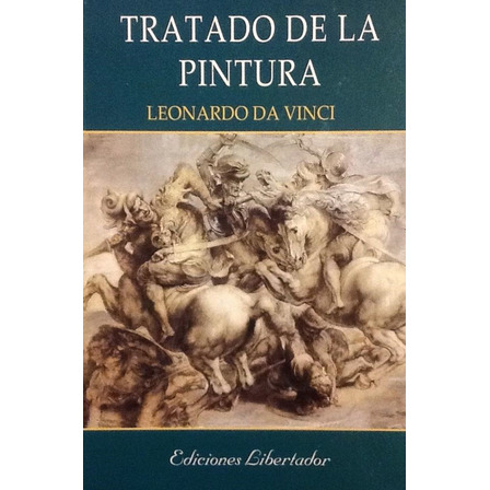 Tratado De La Pintura - Leonardo Da Vinci Tratado De La Pintura - Leonardo Da Vinci