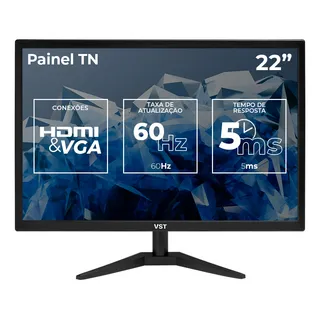 Monitor Vst 22, 22 Pol, Hd, 5ms, 60hz, Hdmi/vga Monitor Vst 22, 22 Pol, Hd, 5ms, 60hz, Hdmi/vga