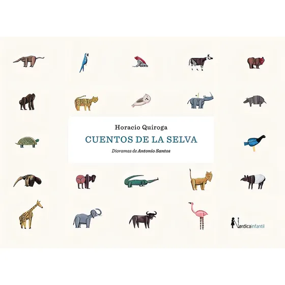 Cuentos De La Selva - Horacio Quiroga