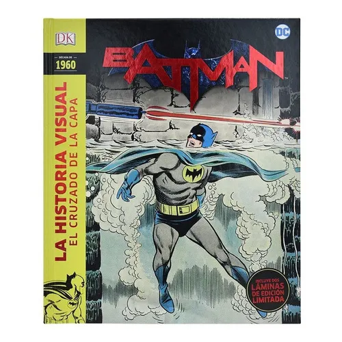 Batman: El Cruzado de la Capa (1960). Editorial Dorling Kindersley Tapa dura.