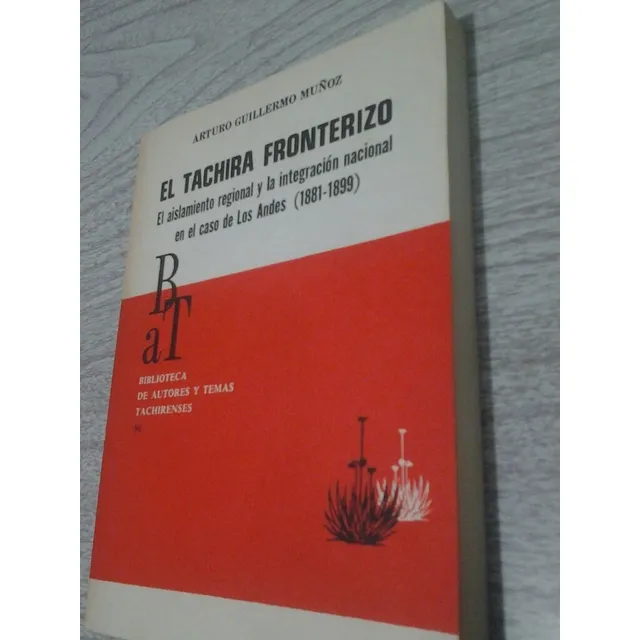 El Táchira Fronterizo / Arturo Guillermo Muñoz