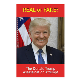 Libro: Real Or Fake?: The Donald Trump Assassination Attemp Libro: Real Or Fake?: The Donald Trump Assassination Attemp