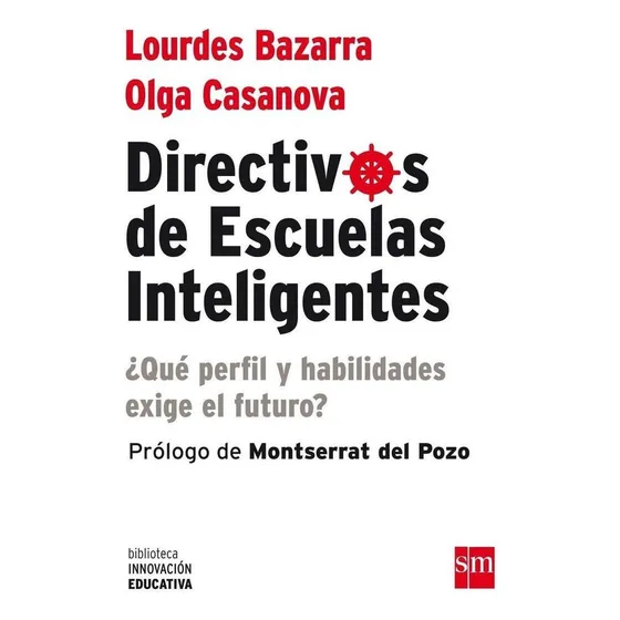 Libro: Directivos Escuelas Inteligentes. Casanova, Olga. Sm 