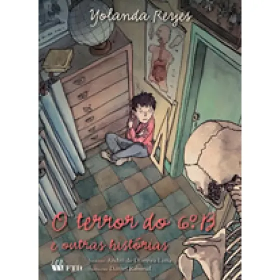 Terror Do 6°b E Outras Historias, O
