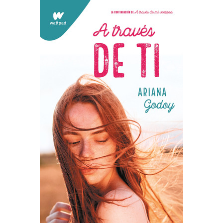Libro A Través De Ti - Ariana Godoy Libro A Través De Ti - Ariana Godoy