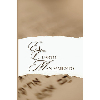 Libro : El Cuarto Mandamiento - Hidalgo, Walkiria Libro : El Cuarto Mandamiento - Hidalgo, Walkiria
