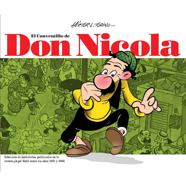 El Conventillo De Don Nicola, De Hector Torino. Editorial Deux Graphica Studio, Tapa Blanda, Edición 1 En Español, 2024