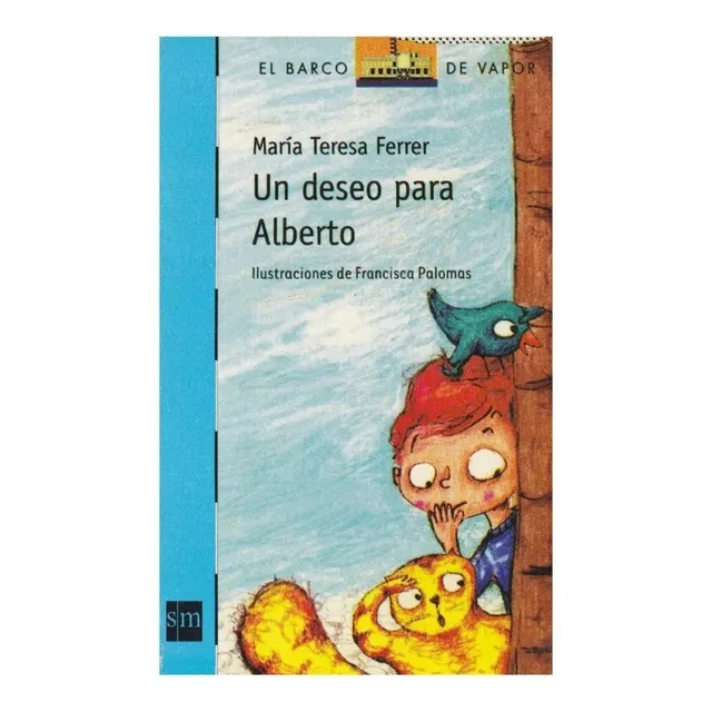 Libro Un Deseo Para Alberto, De María Teresa Ferrer. Aplica Editorial Ediciones Sm, Tapa Blanda, Edición En Español,