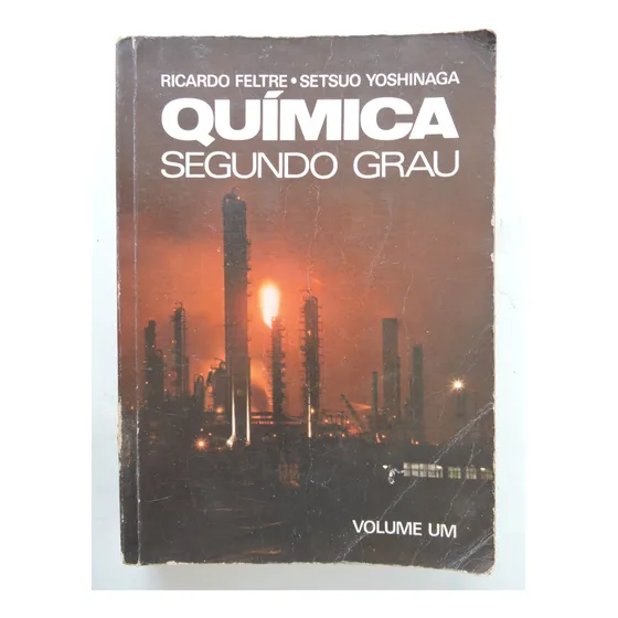 Química Segundo Grau Volume 1 - Ricardo Feltre E Yoshinaga